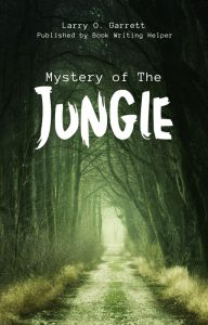 Mystery of The Jungle Published by Book Writing Helper